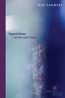 Apparitions - Of Derrida's Other