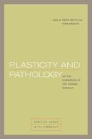 Plasticity and Pathology