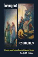 Insurgent Testimonies