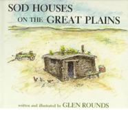 Sod Houses on the Great Plains