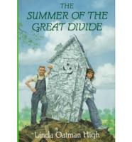 The Summer of the Great Divide