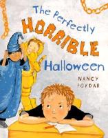 The Perfectly Horrible Halloween