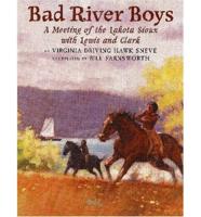 Bad River Boys