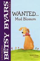 Wanted-- Mud Blossom