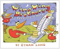 The Wing Wing Brothers Carnival De Math