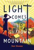 Light Comes to Shadow Mountain