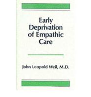 Early Deprivation of Empathic Care