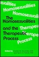 The Homosexualities and the Therapeutic Process