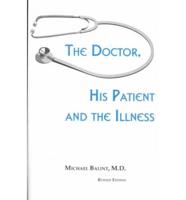 The Doctor, His Patient and the Illness