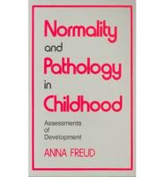 Normality and Pathology in Childhood