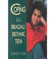 Coping as a Biracial/biethnic Teen