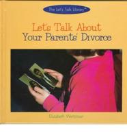 Let's Talk About Your Parents' Divorce