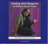 Dealing With Weapons at School and at Home