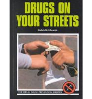 Drugs on Your Streets