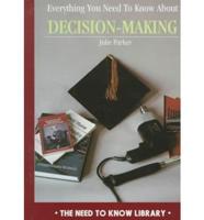 Everything You Need to Know About Decision Making