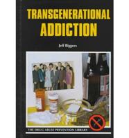 Transgenerational Addiction
