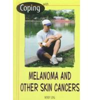 Coping With Melanoma and Other Skin Cancers