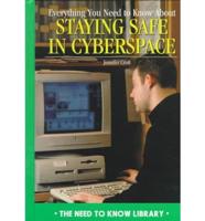 Everything You Need to Know About Staying Safe in Cyberspace