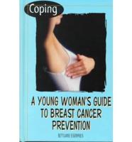 Coping: A Young Woman's Guide to Breast Cancer Prevention