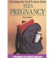 Everything You Need to Know About Teen Pregnancy