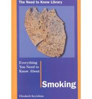 Everything You Need to Know About Smoking