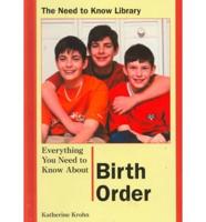 Everything You Need to Know About Birth Order