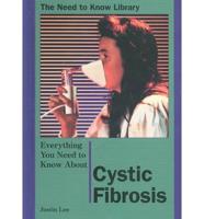 Everything You Need to Know About Cystic Fibrosis