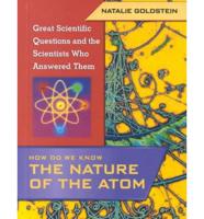 How Do We Know the Nature of the Atom