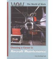 Choosing a Career in Aircraft Maintenance
