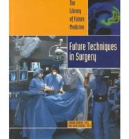 Future Techniques in Surgery