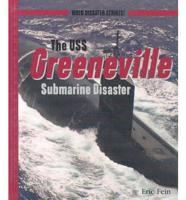 The USS Greeneville Submarine Disaster