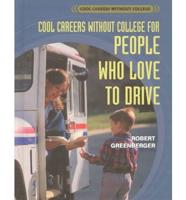 Cool Careers Without College for People Who Love to Drive