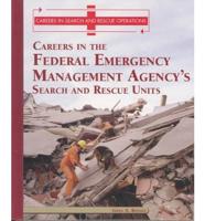 Careers in the Federal Emergency Management Agency's Search and Rescue Units