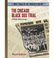 The Chicago Black Sox Trial
