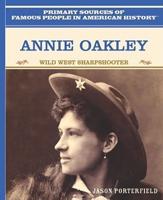 Annie Oakley, Wild West Sharpshooter