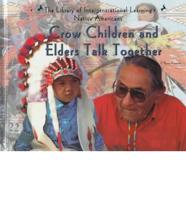 Crow Children and Elders Talk Together