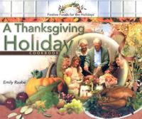 A Thanksgiving Holiday Cookbook