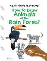 How to Draw Animals of the Rain Forest