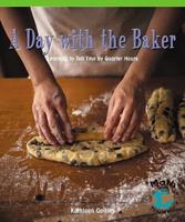 A Day With the Baker