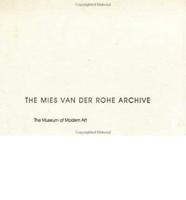 The Mies Van Der Rohe Archive. [Pt.1] [1910-1937]