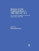 Sources of Irish Traditional Music, C. 1600-1855