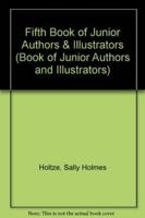 Fifth Book of Junior Authors & Illustrators