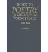 Index to Poetry for Children and Young People, 1988-1992