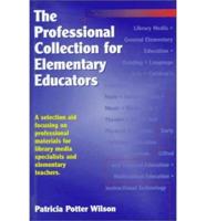 The Professional Collection for Elementary Educators