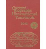 Current Biography International Yearbook 2002