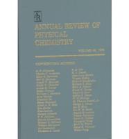 Annual Review of Physical Chemistry. V. 46, 1995