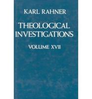 Theological Investigations Volume XVII