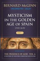 Mysticism in the Golden Age of Spain