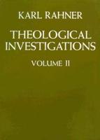 Theological Investigations Volume II