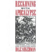 Reckoning With Apocalypse